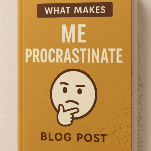 PROCRASTINATION