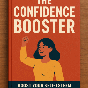 THE CONFIDENCE BOOSTER