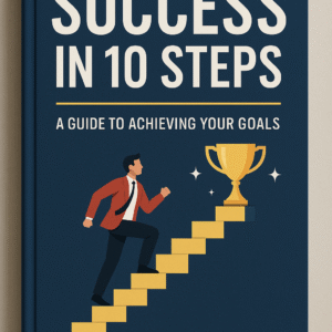 SUCCESS IN 10 STEPS
