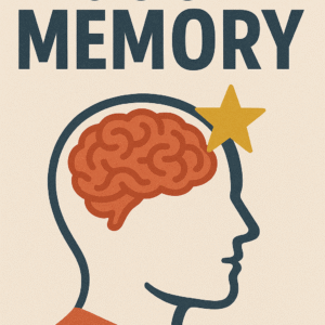 HOW TO DEVELOP A GOOD MEMORY