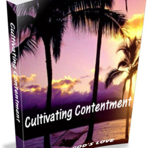 CULTIVATING CONTENTMENT