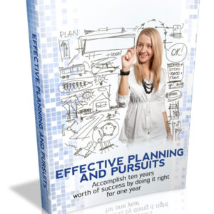 EFFECTIVE PLANNING AND PURSUITS