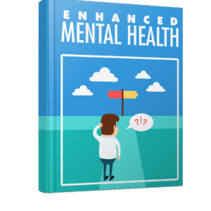 ENHANCED MENTAL HEALTH