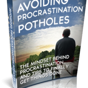 AVOIDING PROCRASTINATION POTHOLES
