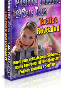 POSITIVE THINKING AND SELF TALK TACTICS REVEALED