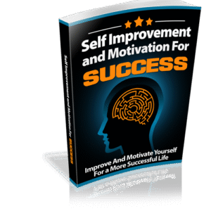 SELF IMPROVEMENT AND MOTIVATION FOR SUCCESS