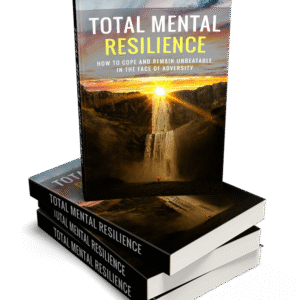 TOTAL MENTAL RESILIENCE