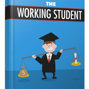 THE WORKING STUDENT