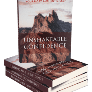 UNSHAKEABLE CONFIDENCE