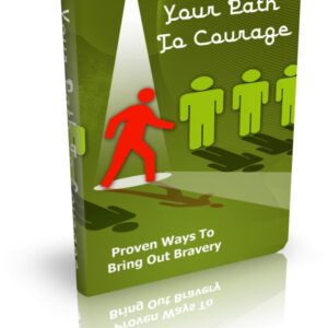 PATH TO COURAGE