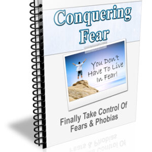 CONQUERING FEAR