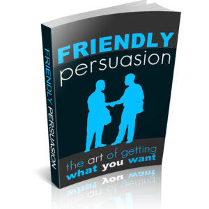FRIENDLY PERSUATION