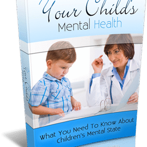 YOUR CHILDS MENTAL HEALTH