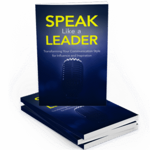 SPEAK LIKE A LEADER