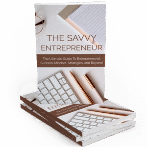 THE SAVVY ENTREPRENEUR