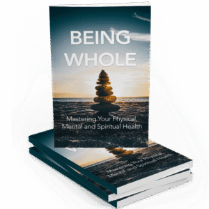 BEING WHOLE