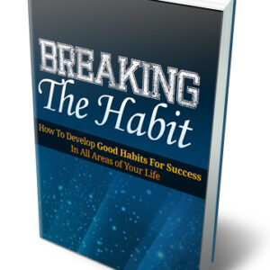 BREAKING THE HABIT