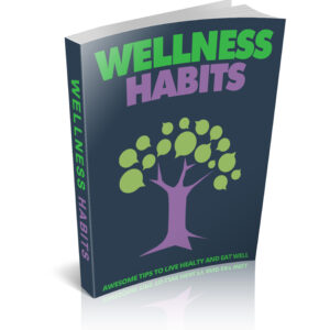 WELLNESS HABITS