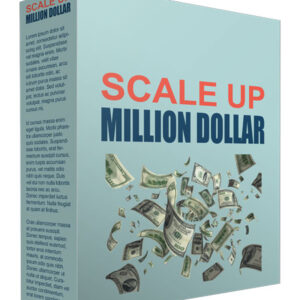 Scale Up Your Million Dolla Business